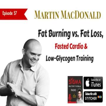 Martin MacDonald Evidence-based nutrition, Sigma Nutrition Radio