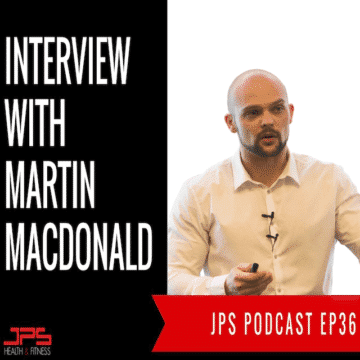 Martin MacDonald Evidence-based nutrition, JPS health & fitness